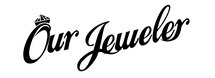 OUR JEWELER
