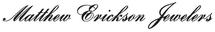 Matthew Erickson Jewelers