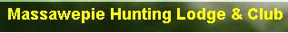 Massawepie Hunting, Lodge & Club - classified ad