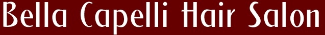 Bella Capelli Hair Salon - Vacaville, CA