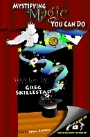 Mystifiying Magic & Illusion by Greg The Great - Rochester, MN