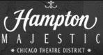 Hotels & Motels in IL Chicago 60603 Hampton Inn Majestic 22 W. Monroe St. (312)332-5052
