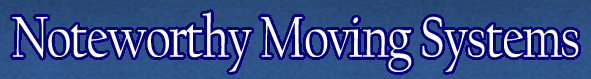 Noteworthy Moving Systems Noteworthy Moving Systems