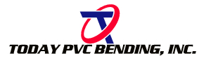 TODAY PVC BENDING, INC.