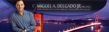 Miguel Delgado, MD, FACS-Cosmetic and Plastic Surgery