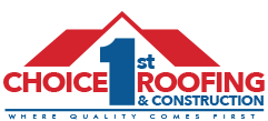 1st Choice Roofing & Construction