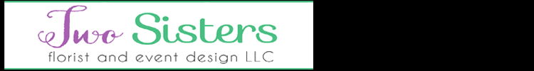 Two Sisters Florist & Event Design