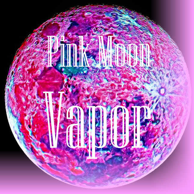 Pink Moon Vapor